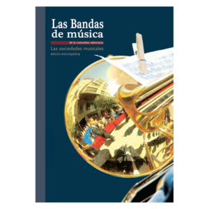 Las Bandas de Música de la Comunitat Valenciana